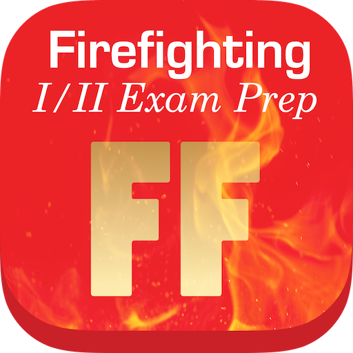 Firefighting I/II Exam Prep